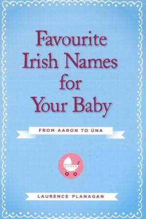 Favourite Irish Names for Your Baby