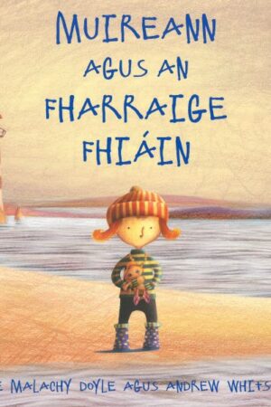 Muireann agus an Fharraige Fhiáin (Paperback)