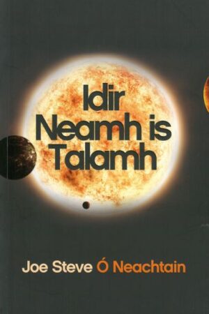 Idir Neamh is Talamh