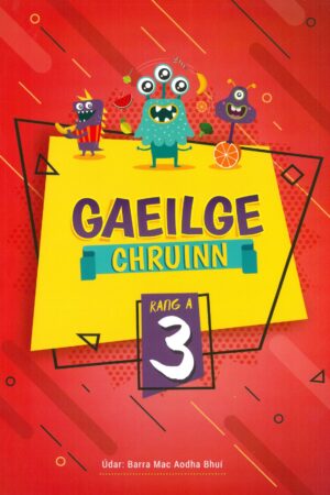 Gaeilge Chruinn Rang 3 (3rd Class)