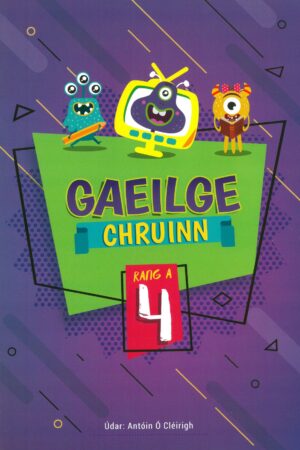 Gaeilge Chruinn Rang 4 (4th Class)