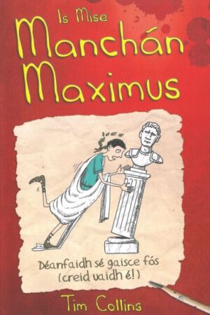 Is Mise Manchán Maximus