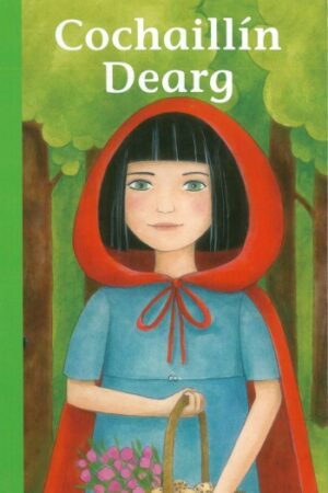 Cochaillín Dearg (Little Red Riding Hood) Ladybird