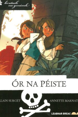 Ór na Péiste (Bratach na gCnámh 4)