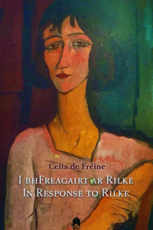 I bhFreagairt ar Rilke / In Response to Rilke