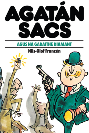 Agatán Sacs agus na Gadaithe Diamant (Agaton Sax and the Diamond Thieves)