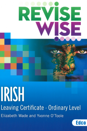 Revise Wise (Irish) Leaving Certificate Ordinary Level