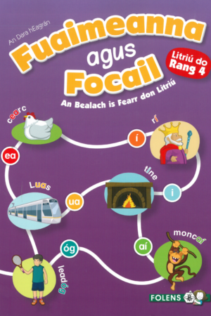 Fuaimeanna agus Focail - Litriú do Rang 4 (4th Class)