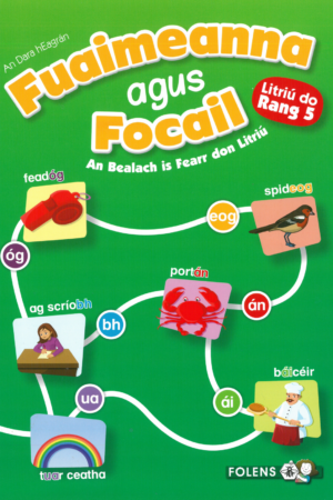 Fuaimeanna agus Focail - Litriú do Rang 5 (5th Class)