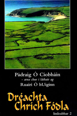 Dréachta Chrích Fódhla (Volume 2)