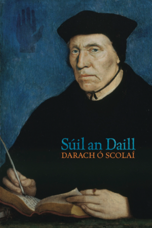 Súil an Daill (Shortlisted – Gradam Uí Shúilleabháin 2022, Shortlisted for An Post Irish-Language Book of the Year 2022)