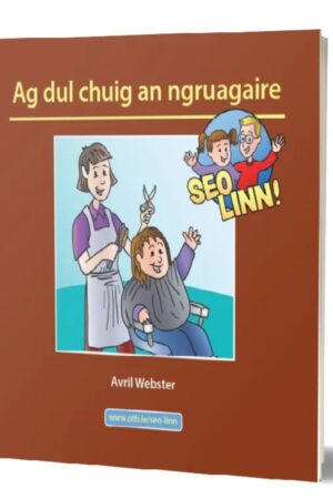 Seo Linn - Ag dul chuig an nGruagaire