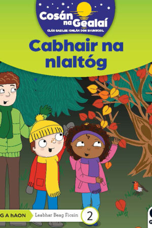 Cosán na Gealaí (Rang 1) – Leabhar 2 Ficsean – Cabhair na nIaltóg (1st Class)