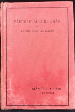 Pádhraic Mháire Bháin nó An Gol agus an Gáire (ar athláimh)