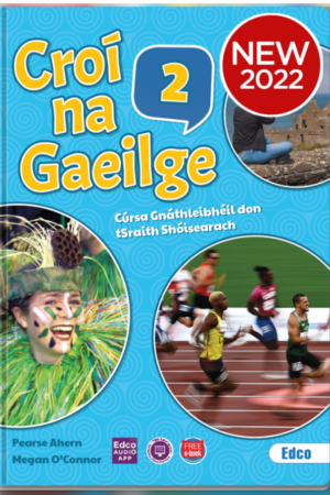 Croí na Gaeilge 2 – 2nd and 3rd year – Junior Certificate Ordinary Level