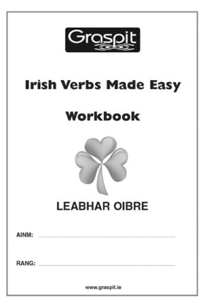 Irish Verbs Made Easy – Workbook