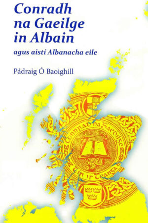 Conradh na Gaeilge in Albain agus aistí Albanacha eile