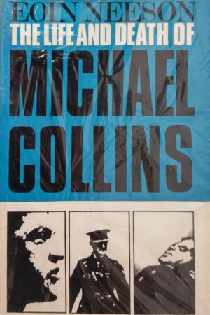 The Life and Death of Michael Collins [crua, 1968] (secondhand)