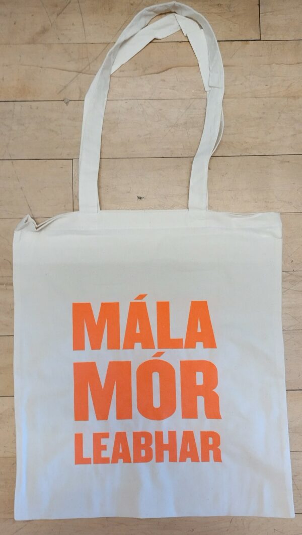 Tote Bag - Mála Mór Leabhar - Books are my Bag