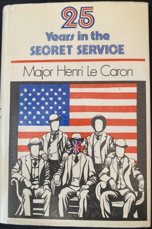 Twenty-five Years in The Secret Service. The Recollections of a Spy.  (ar athláimh)