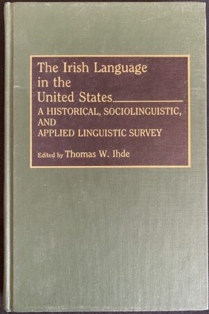 The Irish Language in the United States  (Seondhand)