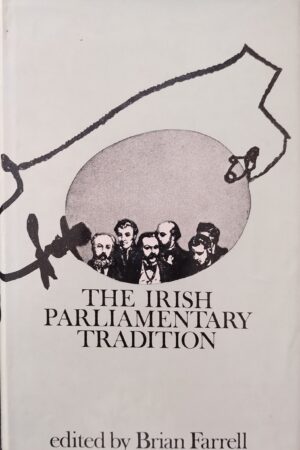 The Irish Parliamentary Tradition (secondhand)