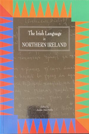 The Irish Language in Northern Ireland (Secondhand)