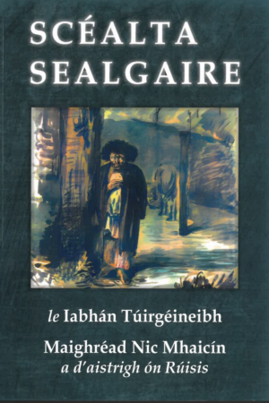 Scéalta Sealgaire (The Hunter's Sketches)