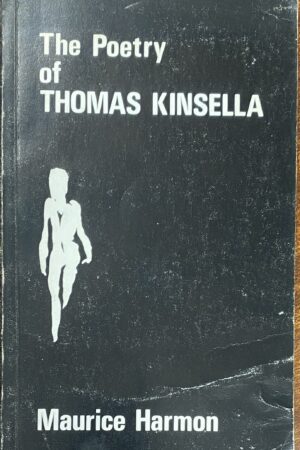 The Poetry of Thomas Kinsella (ar athláimh)