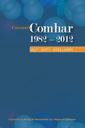 Cnuasach Comhar 1982–2012 - Ailt - Aistí - Agallaimh