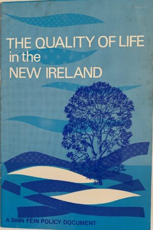 The Quality of Life in the New Ireland (ar athláimh)