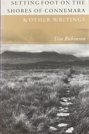 Setting Foot on the Shores of Connemara & Other Writings (secondhand)